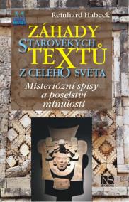 Záhady starověkých textů z celého světa - Mysteriózní spisy a poselství minulosti