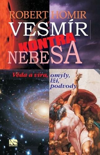 Kniha: Vesmír kontra nebesa - Robert Homir