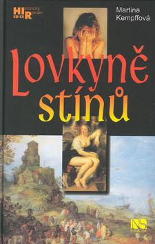 Kniha: Lovkyně stínů - Kempffová Martina