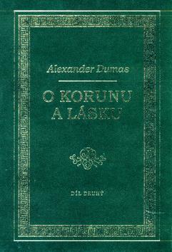 Kniha: O korunu a lásku-díl 2.autor neuvedený