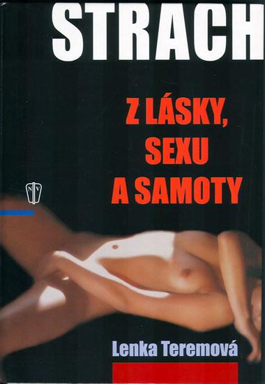 Kniha: Strach z lásky, sexu a samotyautor neuvedený