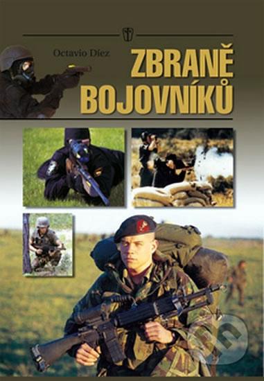 Kniha: Zbraně bojovníků - Díez Octavio