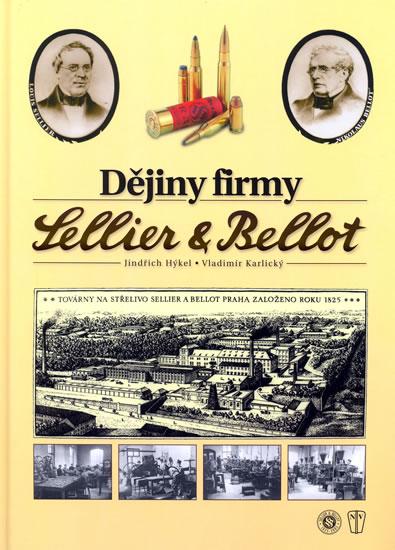 Kniha: Dějiny firmy Sellier a Bellot - Hýkel J.