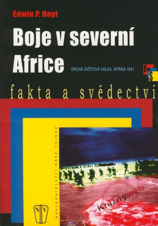 Kniha: Boje v severní Africe - Hoyt Edwin P.