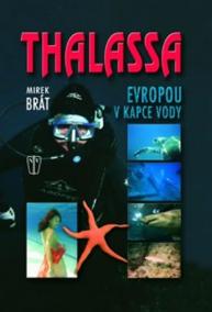 Thalassa - Evropou v kapce vody