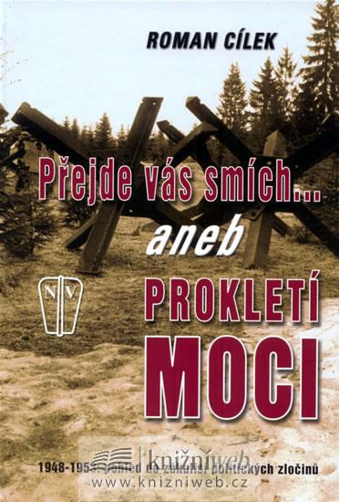 Kniha: Přejde vás smích aneb Prokletí moci - Cílek Roman