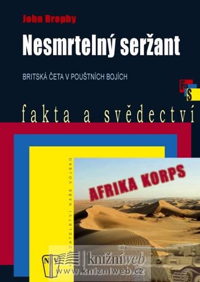Kniha: Nesmrtelný seržant - brož. - Brophy John