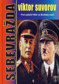 Sebevražda - Proč zaútočil Hitler na Sovětský svaz?