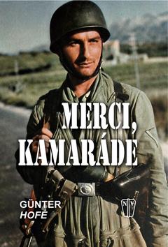 Kniha: Merci, kamaráde - Hofé Günter