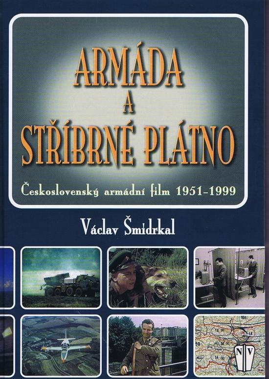 Kniha: Armáda a stříbrné plátno - Šmidrkal Václav