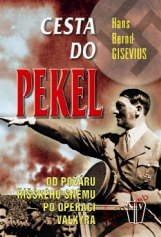 Kniha: Cesta do pekel - Gisevius Hans Bernd