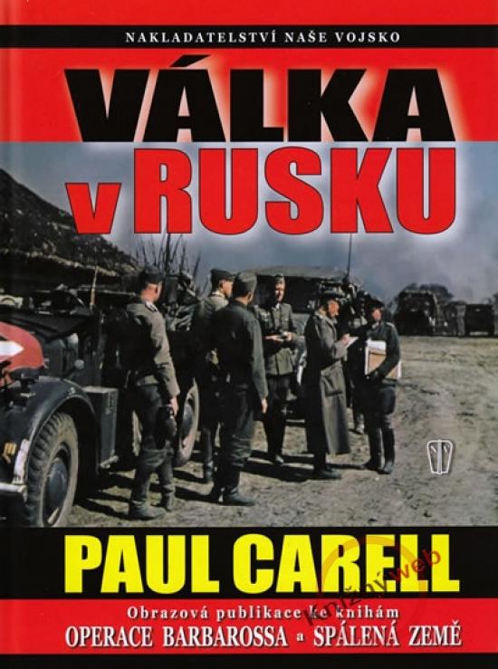 Kniha: Válka v Rusku - Carell Paul