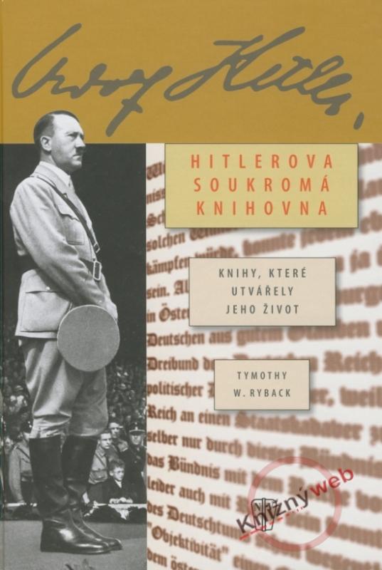 Kniha: Hitlerova soukromá knihovna - Ryback Tymothy W.