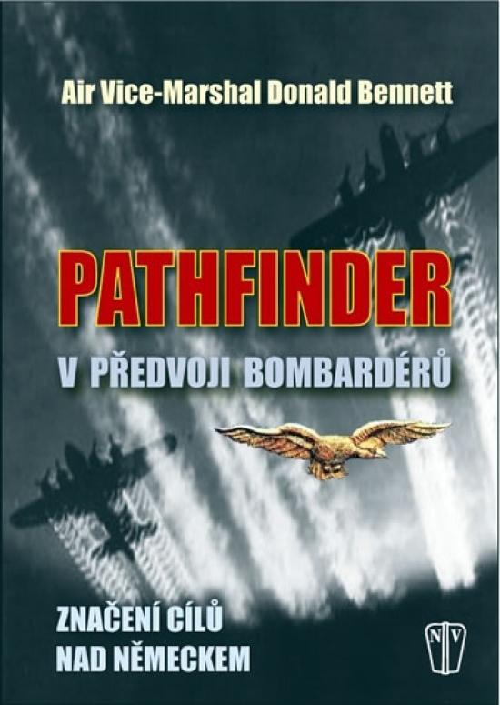 Kniha: Pathfinder - V předvoji bombardérů - Bennett Donald