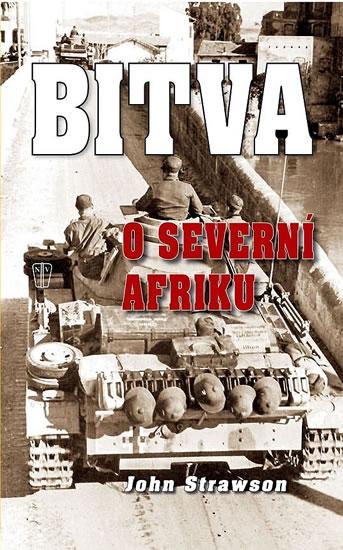 Kniha: Bitva o severní Afriku - Strawson J.