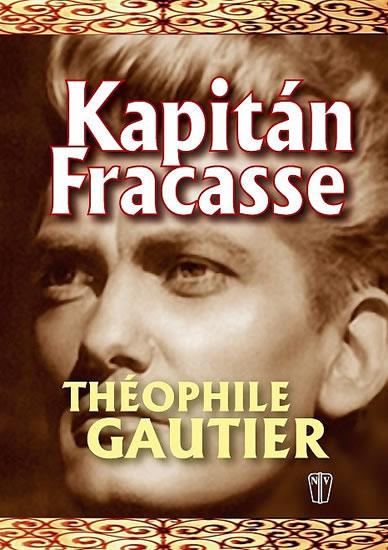 Kniha: Kapitán Fracasse - Gautier Théophile