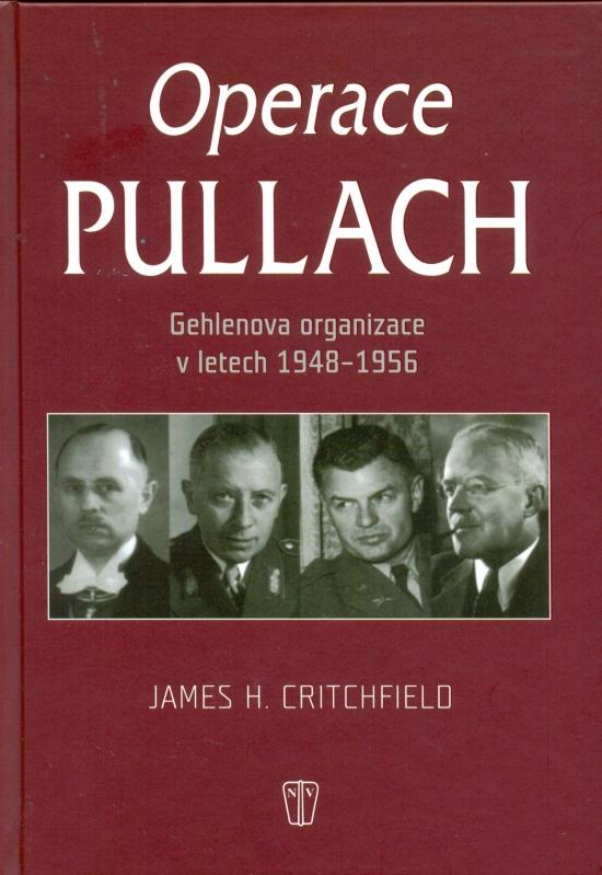 Kniha: Operace Pullach - Critchfield James H.