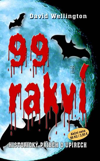 Kniha: 99 rakví - Historický příběh o upírech, brož. - Wellington David