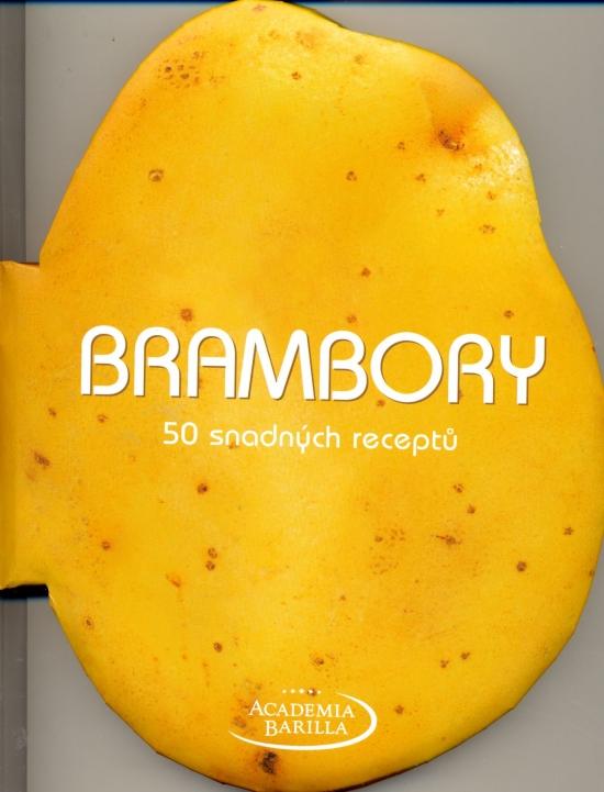 Kniha: Brambory - 50 snadných receptů - Barilla Academia