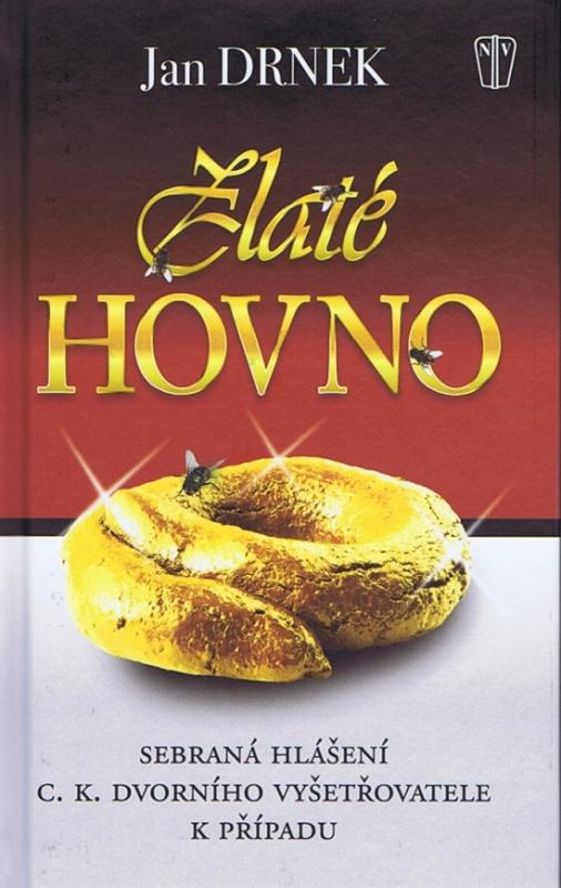 Kniha: Zlaté hovno - Drnek Jan