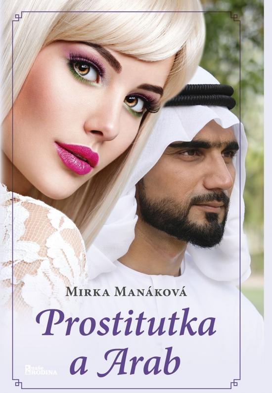 Kniha: Prostitutka a Arab (CZ) - Manáková Mirka