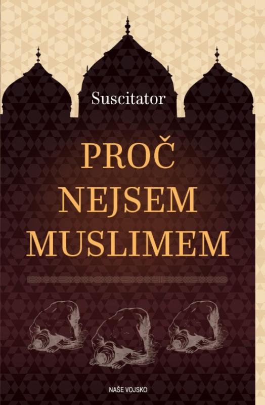 Kniha: Proč nejsem muslimem - Suscitator