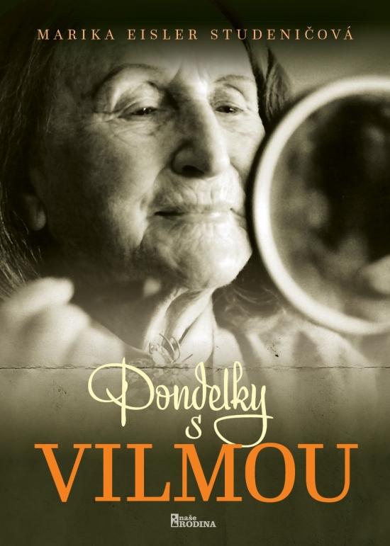Kniha: Pondelky s Vilmou - Studeničová Marika Eisler