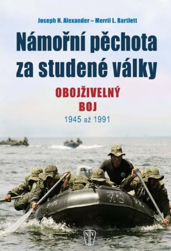 Kniha: Námořní pěchota za studené války - H. Alexander, M.L.Barlett J.