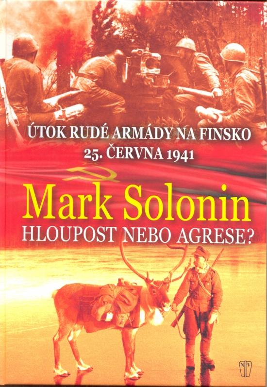 Kniha: Hloupost nebo agrese - Solonin Mark