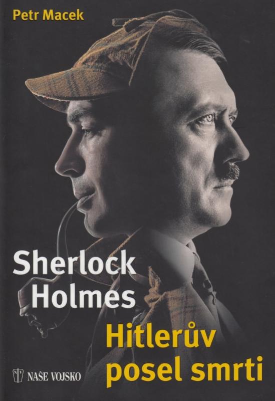 Kniha: Sherlock Holmes - Hitlerův posel smrtiautor neuvedený