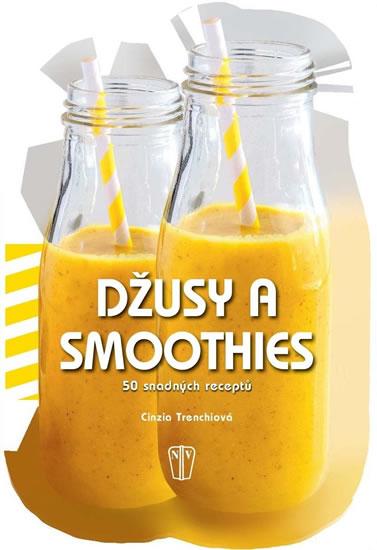 Kniha: Džusy a smoothies : 50 snadných receptůautor neuvedený