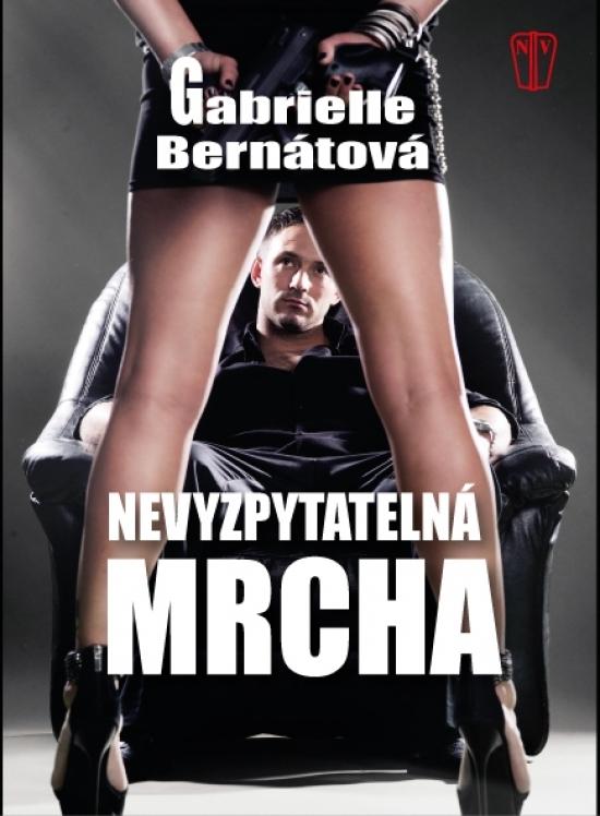 Kniha: Nevyzpytatelná mrcha - Bernátová Gabrielle