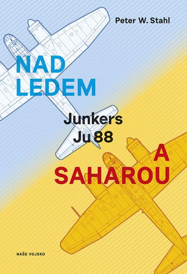 Kniha: Nad ledem a saharou - Stahl Peter W.