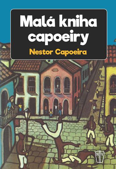Kniha: Malá kniha capoeiry - Capoeira Nestor