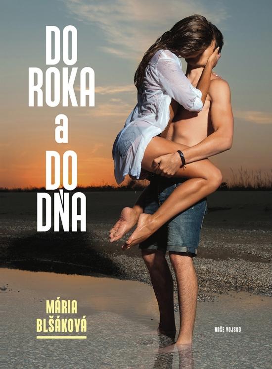 Kniha: Do roka a do dňa - Blšáková Mária