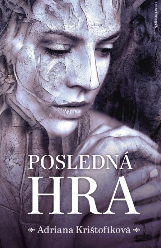 Kniha: Posledná hra - Krištofíková Adriana