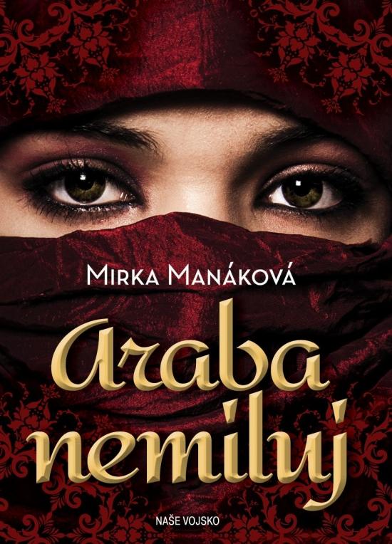 Kniha: Araba nemiluj (CZ) - Manáková Mirka