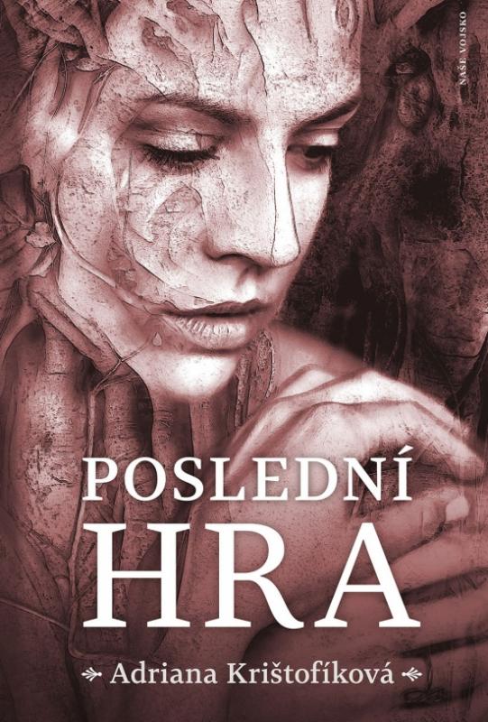 Kniha: Poslední hra - Krištofíková Adriana