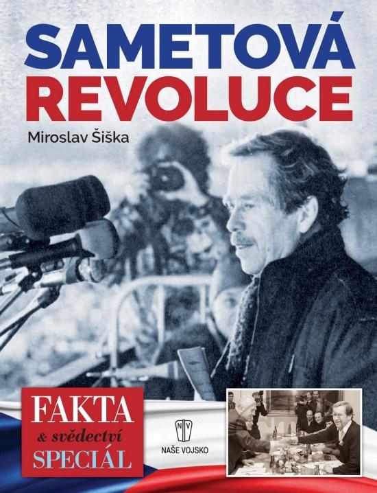 Kniha: Sametová revoluce 1989 - Šiška Miroslav