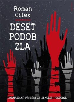 Kniha: Deset podob zla - Cílek, Roman