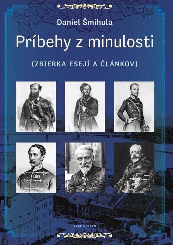 Kniha: Príbehy z minulosti - Šmihula Daniel