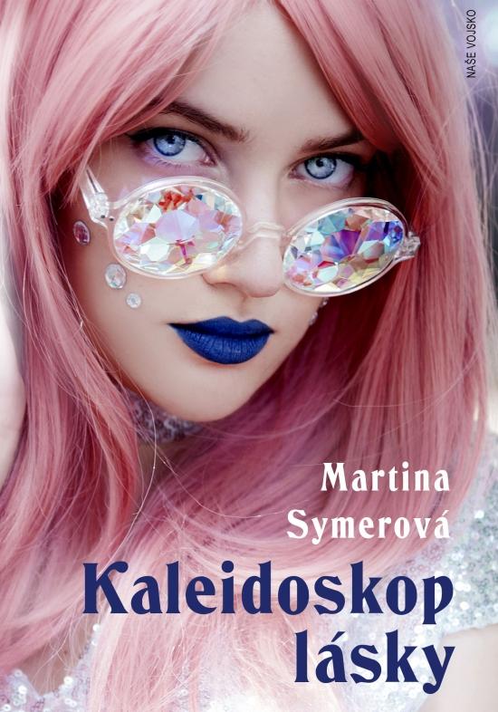 Kniha: Kaleidoskop lásky - Symerová Martina