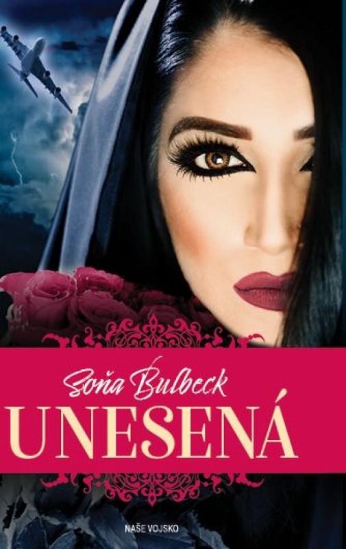 Kniha: Unesená - Bulbeck Soňa