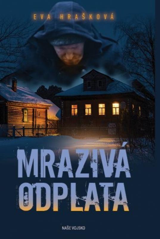 Kniha: Mrazivá odplata (CZ) - Hrašková Eva