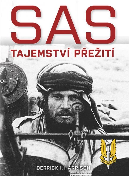 Kniha: SAS - Tajemství přežití - I. Harrison Derrick
