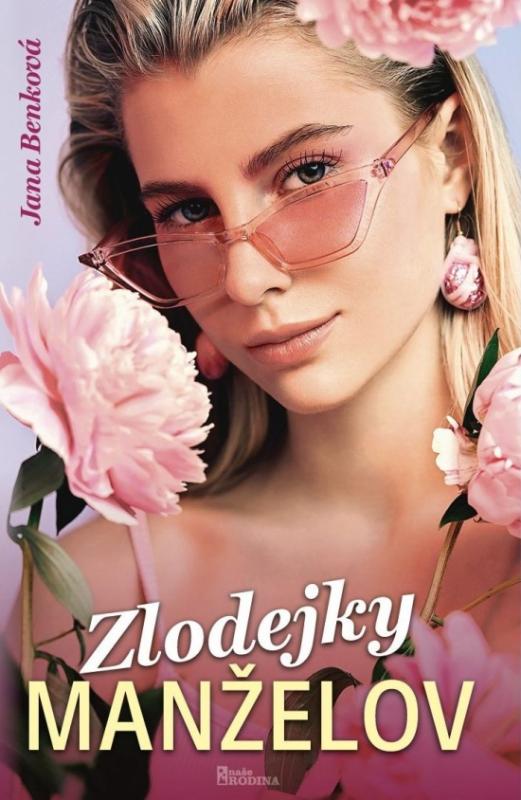 Kniha: Zlodejky manželov - Benková Jana