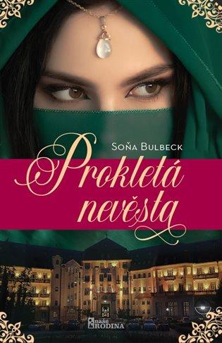 Kniha: Prokletá nevěsta - Bulbeck, Soňa