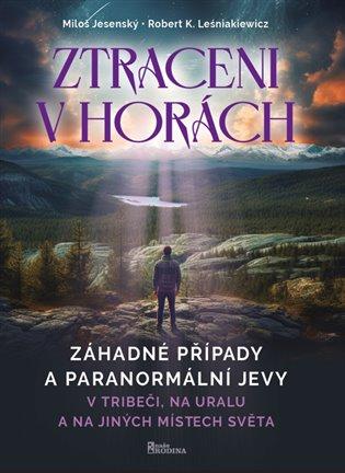 Kniha: Ztraceni v horách - V Tribeči, na Uralu a na jiných místech světaautor neuvedený