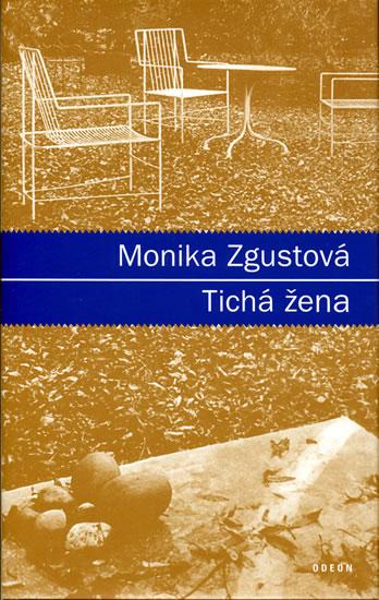 Kniha: Tichá žena - Zgustová Monika