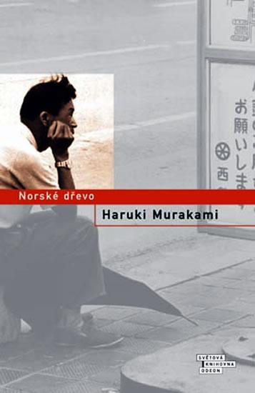 Kniha: Norské dřevo - 2. vydání - Murakami Haruki